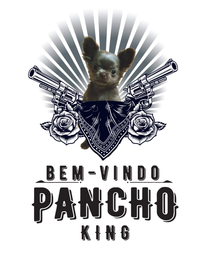 poster de boas-vindas ao Chihuahua Pancho King